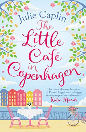 The Little Café in Copenhagen (Romantic Escapes #1)