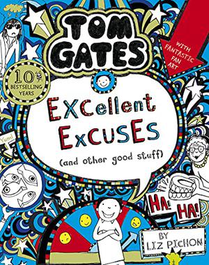 Excellent Excuses [and Other Good Stuff] by Liz Pichon