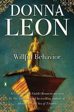 Wilful Behaviour (Commissario Brunetti #11)