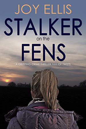 Stalker on the Fens (DI Nikki Galena #5)