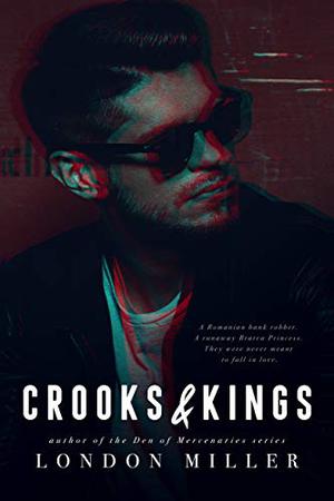 Crooks & Kings (The Wild Bunch #1)