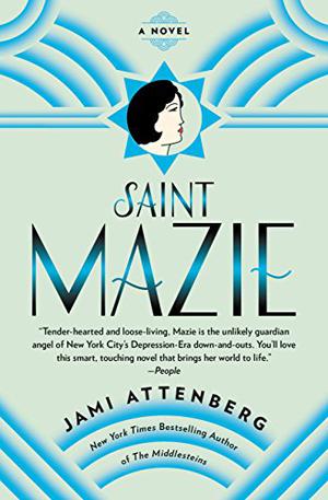 Saint Mazie by Jami Attenberg