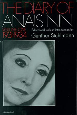 The Diary of Anaïs Nin, Vol. 1: 1931-1934 (The Diary of Anaïs Nin #1)