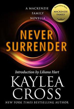 Never Surrender: A MacKenzie Family Novella (Bagram Special Ops #6)