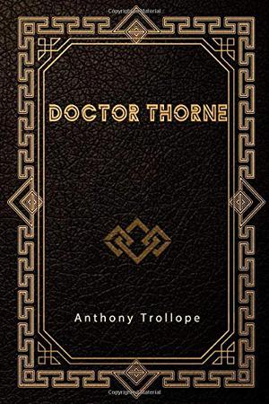 Doctor Thorne by Anthony Trollope