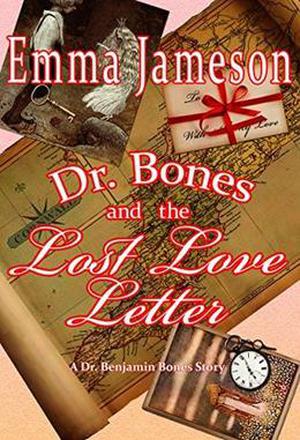 Dr. Bones and the Lost Love Letter (Dr Benjamin Bones Mysteries) by Emma Jameson