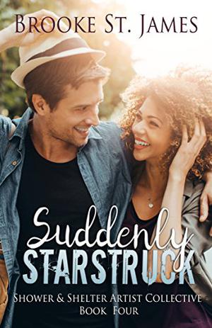 Suddenly Starstruck (Shower & Shelter Artist Collective #4)