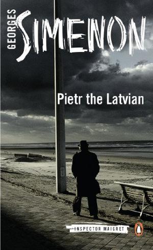 Pietr the Latvian (Inspector Maigret #1)