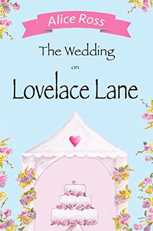The Wedding On Lovelace Lane (Lovelace Lane #3)