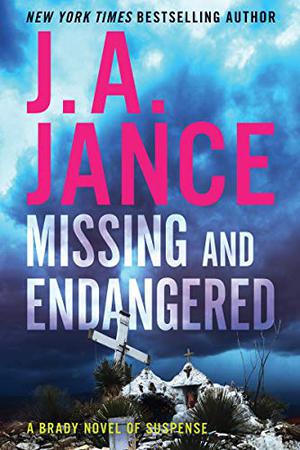 Missing and Endangered by J.A. Jance