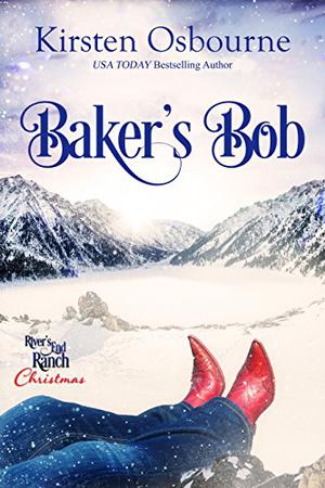Baker's Bob (River's End Ranch #16)