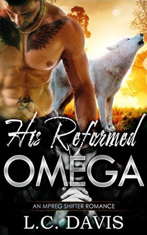 His Reformed Omega (The Mountain Shifters #7)