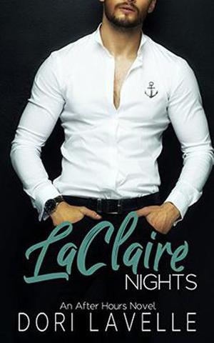 LaClaire Nights: An After Hours Novel  (After Hours Series) by Dori Lavelle