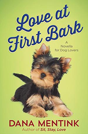 Love at First Bark by Dana Mentink
