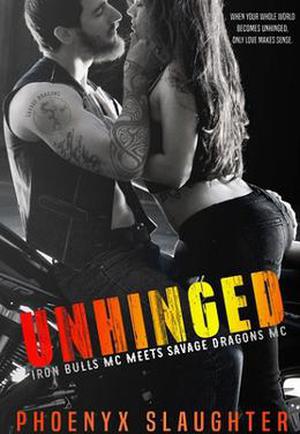 Unhinged (Iron Bulls MC #5)