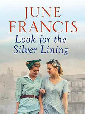 Look for the Silver Lining by June Francis