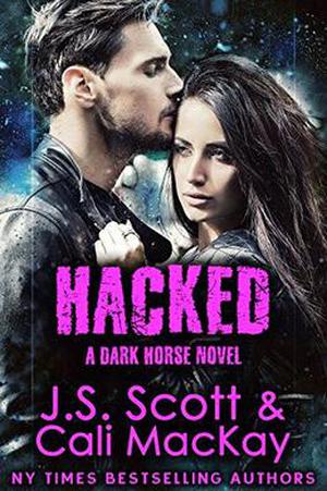 Hacked by J.S. Scott, Cali MacKay