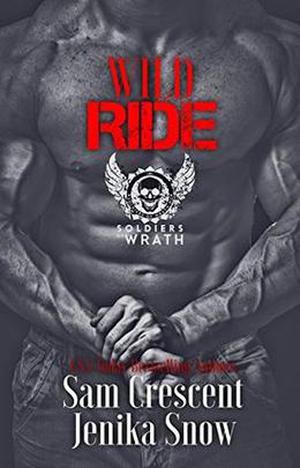Wild Ride (The Soldiers of Wrath MC #7)
