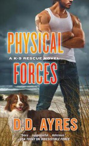Physical Forces (K-9 Rescue #6)