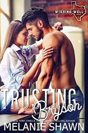 Trusting Bryson (Wishing Well, Texas #6)