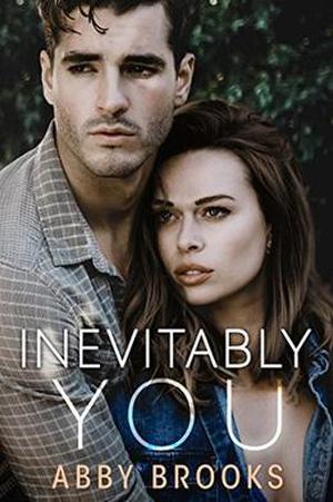 Inevitably You by Abby Brooks