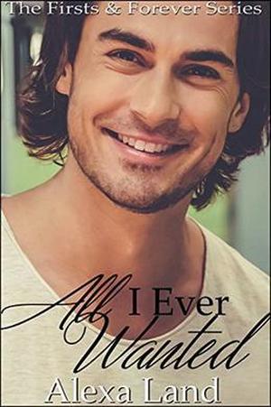 All I Ever Wanted (Firsts and Forever #14)