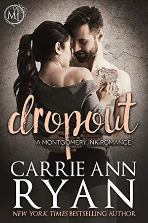 Dropout (Montgomery Ink #7.3)
