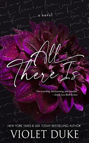 All There Is by Violet Duke