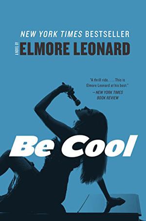 Be Cool (Chili Palmer #2)