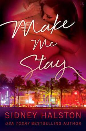 Make Me Stay by Sidney Halston