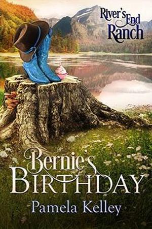 Bernie's Birthday (River's End Ranch #22)