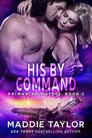 His by Command by Maddie Taylor