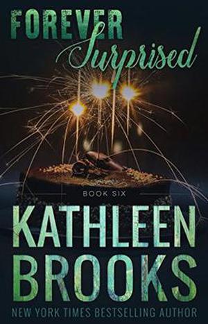 Forever Surprised by Kathleen Brooks