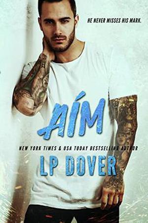 Aim: A Society X Novel by L.P. Dover