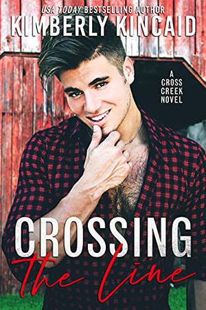 Crossing the Line by Kimberly Kincaid