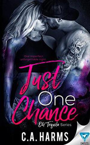 Just One Chance (Oh Tequila #1)