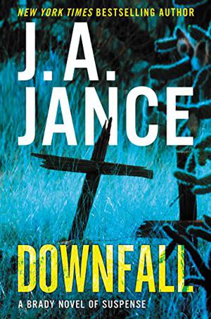 Downfall (Joanna Brady #17)