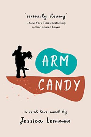 Arm Candy (Real Love #2)