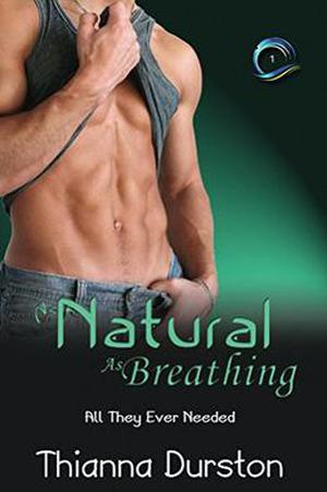As Natural As Breathing by Thianna Durston