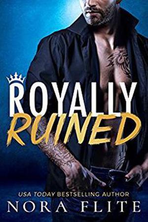 Royally Ruined by Nora Flite