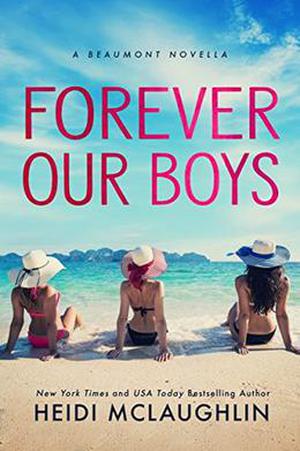 Forever Our Boys: A Beaumont Novella (Beaumont #5.5)