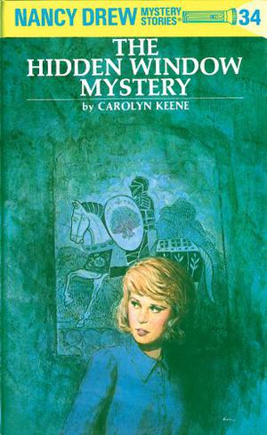The Hidden Window Mystery (Nancy Drew Mystery Stories #34)