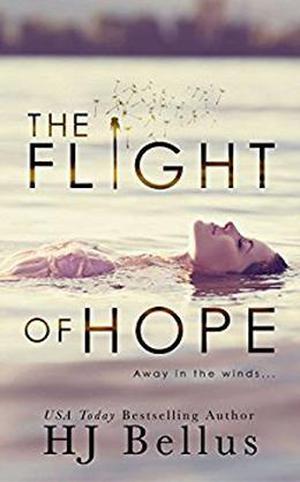 The Flight of Hope by H.J. Bellus