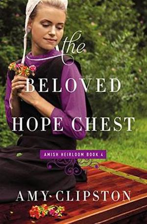 The Beloved Hope Chest by Amy Clipston