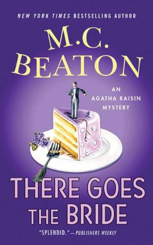 There Goes the Bride (Agatha Raisin #20)