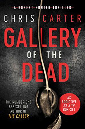 Gallery of the Dead by Chris Carter