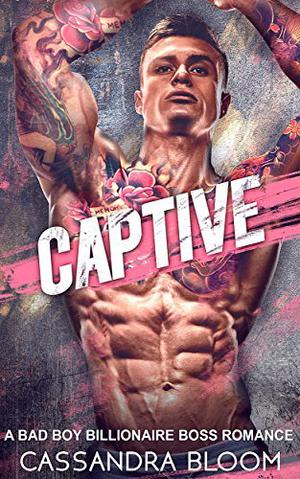 Captive by Cassandra Bloom