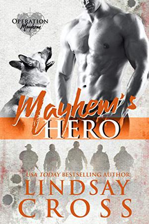 Mayhem's Hero (Operation Mayhem #3)