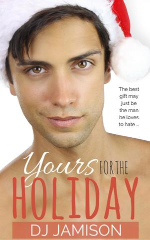 Yours For The Holiday by D.J. Jamison