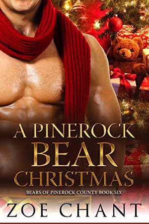 A Pinerock Bear Christmas by Zoe Chant